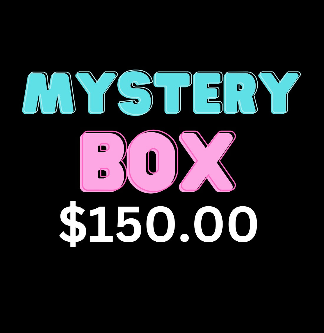 Mystery Box 150.00